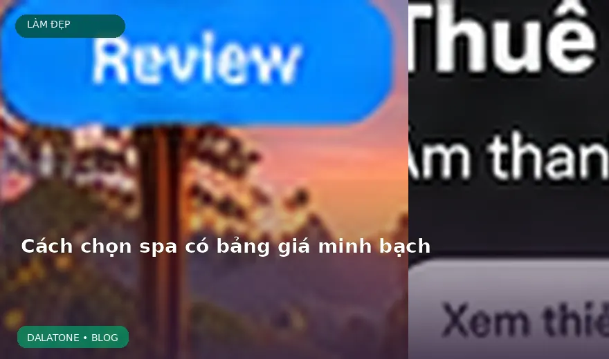 Cách chọn spa có bảng giá minh bạch